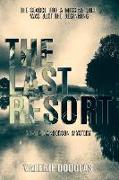 The Last Resort: A Carrie Anderson Mystery