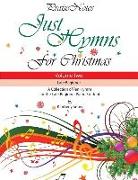 Just Hymns for Christmas (Volume 2): A Collection of Ten Hymns for the Late Beginner Piano Student