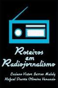 Roteiros Em Radiojornalismo