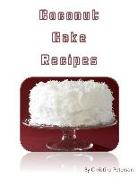 Coconut Cake Recipes: Each of 12 Has a Note Page for Comments