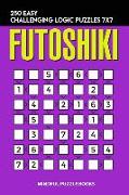 Futoshiki: 250 Easy Challenging Logic Puzzles 7x7