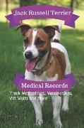 Jack Russell Terrier Medical Records: Track Medications, Vaccinations, Vet Visits and More