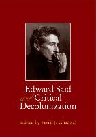 Edward Said and Critical Decolonization