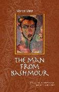 The Man from Bashmour: A Modern Arabic Novel