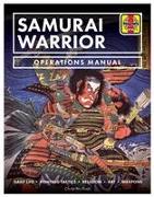Samurai Warrior Operations Manual: Daily Life * Fighting Tactics * Religion * Art * Weapons