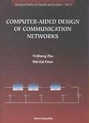 Computer-Aided Design of Communication Networks