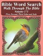 Bible Word Search Walk Through the Bible Volume 171: First, Second, Third John and Jude Extra Large Print