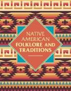 Native American Folklore & Traditions