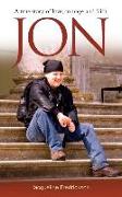Jon: A True Story of Love, Courage and Faith
