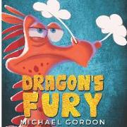 Dragon's Fury: (childrens Books about Anger)