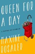 Queen for a Day: A Novel in Stories