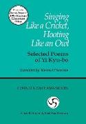 Singing Like a Cricket, Hooting Like an Owl: Selected Poems of Yi Kyu-Bo