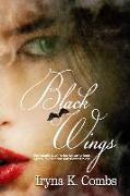 Black Wings: She Sought Death to Be Her Savior from Agony...But She Was Not Allowed to Die