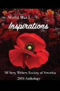 World War I Inspirations: Military Writers Society of America 2018 Anthology