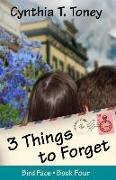 3 Things to Forget