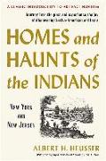 Homes and Haunts of the Indians: New York and New Jersey