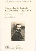 Jaume Massó i Torrents i la modernitat, 1863-1943 : de l'avenç a l'Institut d'Estudis Catalans