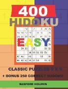 400 Hidoku Easy Classic Puzzles 9 X 9 + Bonus 250 Correct Sudoku: Holmes Is a Perfectly Compiled Sudoku Book. Easy Puzzle Levels. Format 8.5 '' X 11 '