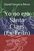 Yo No Era Santa Claus (Es-Fr-In)