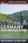 Wines of Germany: Mosel, Rheingau, & Nahe