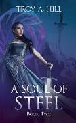 A Soul of Steel: Book 2 of the Cup of Blood Series