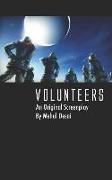 Volunteers: An Original Screenplay