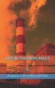 Life in the Iron-Mills