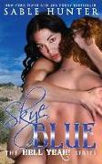 Skye Blue: Hell Yeah!