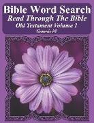 Bible Word Search Read Through the Bible Old Testament Volume 1: Genesis #1 Extra Large Print