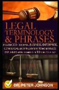 Legal Terminology and Phrases: Master 350+ Essential Business, Enterprise, Commercial and Investment Terms and Phrases Explained with Examples in 10