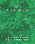 Planner 2019: Weekly Planner & Monthly Calendar