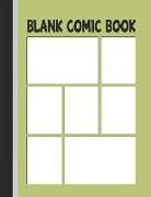 Blank Comic Book: Panels for Drawing Your Own Comic