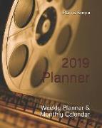 2019 Planner: Weekly Planner & Monthly Calendar