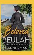 Beloved Beulah: Strong Heart: Open Spirit