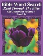 Bible Word Search Read Through the Bible Old Testament Volume 4: Genesis #4 Extra Large Print