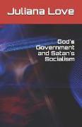 God's Government and Satan's Socialism