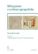 Bilinguismo E Scritture Agiografiche: Raccolta Di Studi