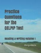 Practice Questions for the Celpip Test: Reading & Writing Volume 1