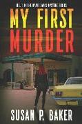 My First Murder: Mavis Davis Mystery No. 1