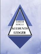 Cash & Single Accounts Ledger: Navy - Accounts Bookkeeping Log Book for a Small Business or Self-Employed