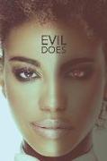 Evil Does: Snapshot in the Mind of a Serial Killer