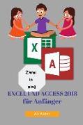 Zwei in Eins: Excel Und Access 2018 Für Anfänger