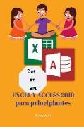 DOS En Uno: Excel Y Access 2018 Para Principiantes