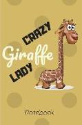 Notebook: Funny Crazy Giraffe Lady