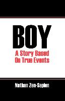 Boy: A Story Based On True Events