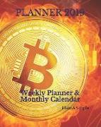 Planner 2019: Weekly Planner & Monthly Calendar