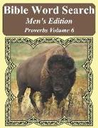 Bible Word Search Men's Edition: Proverbs Volume 6 Extra Large Print