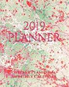 2019 Planner: Weekly Planner & Monthly Calendar