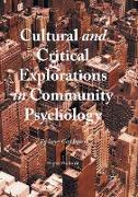 Cultural and Critical Explorations in Community Psychology