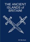 The Ancient Islands of Britain!